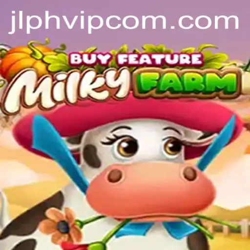 Explore the Fascinating World of MilkyFarmBuyFeature with JLPH VIP